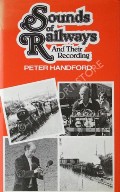 Book cover of Sounds of Railways and their Recording  by HANDFORD, Peter 